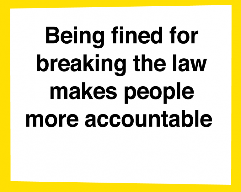 Being fined for breaking the law makes people more accountable  