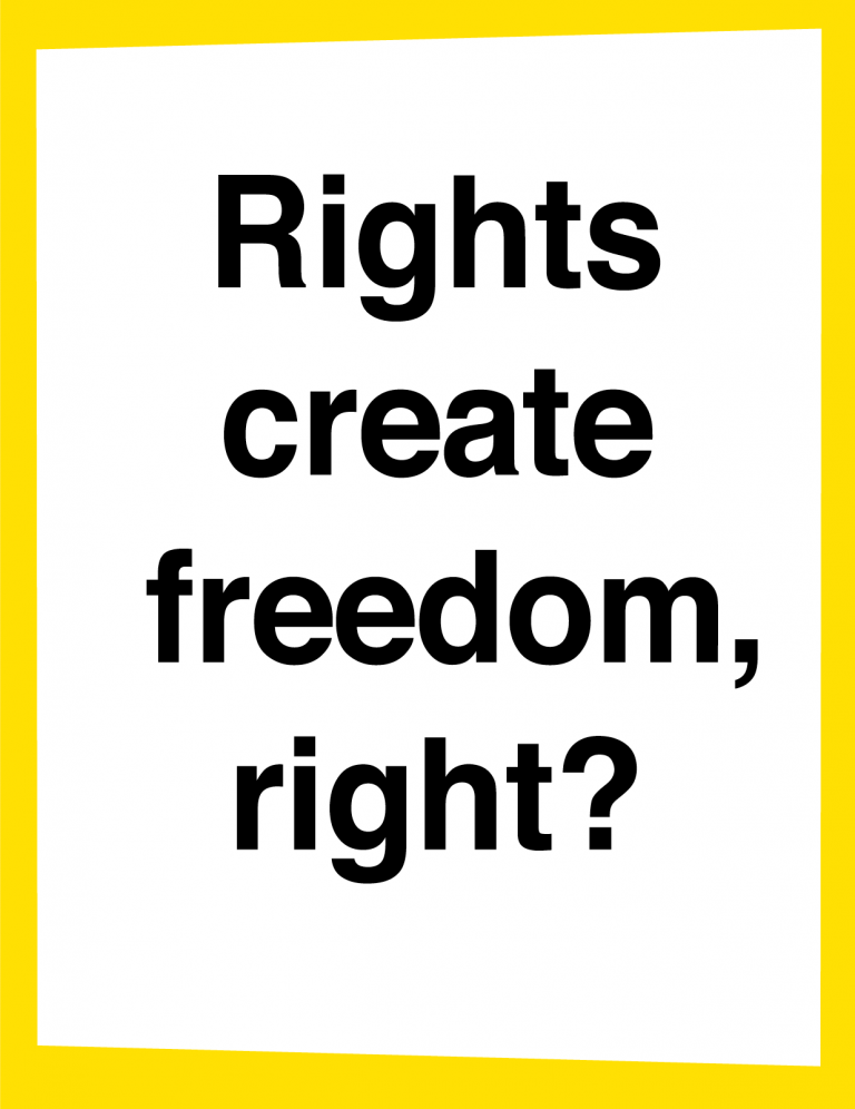 Rights create freedom